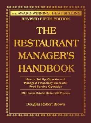 Das Handbuch des Restaurantmanagers: Einrichten, Bedienen und Verwalten eines