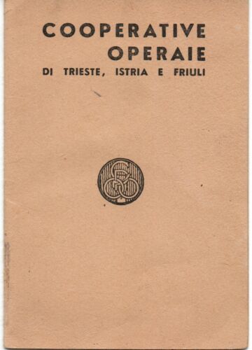 xy crt 49 - 1947 - Tessera delle COOPERATIVE OPERAIE DI TRIESTE ISTRIA E FRIULI - Foto 1 di 1
