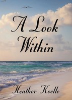 A Look Within | Heather Koelle | Taschenbuch | Englisch | 2023