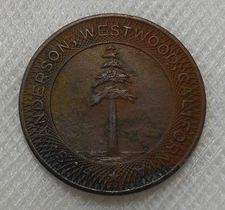 WESTWOOD CALIFORNIA H. S. ANDERSON $1.00 LUMBER SCRIP TOKEN R7