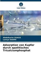 Abdelkarim Ouass (U. A.) | Adsorption Von Kupfer Durch Apatitisches...