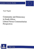 Community And Democracy In South Africa: Liberal Versus Communitarian...