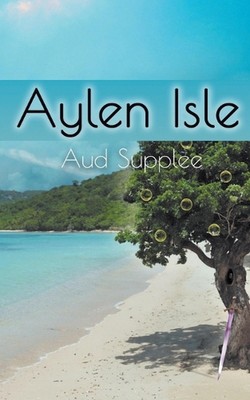 Aylen Isle von Aud Supplee Taschenbuch