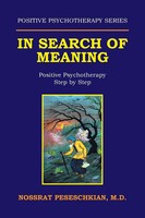 In Search Of Meaning Positive Psychotherapy Step By Step Peseschkian Taschenbuch