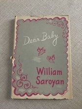 Dear Baby by William Saroyan 1944 1st Edition Very Good
