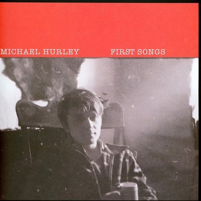 Michael Hurley - First Songs (Vinyl LP - 2025 - EU - Original)