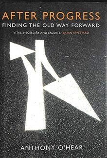 After Progress: Why We Should Change Our Thinking von O... | Buch | Zustand gut