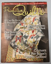 PRIMITIVE QUILTS and PROJECTS Magazine - Summer 2017 - Pattern Insert Intact NEW
