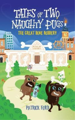 Patrick Ford Tales of Two Naughty Pugs (Paperback) (UK IMPORT)