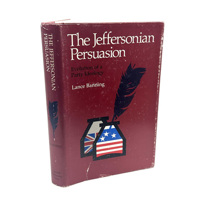 The Jeffersonian Persuasion Lance Banning 1978 Cornell University Press