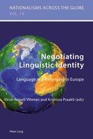 Negotiating Linguistic Identity Language And Belonging In Europe Praakli (U. A.)