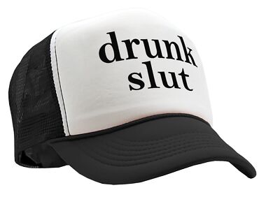 DRUNK SLUT - funny sexy party beer college - Adult Trucker Cap Hat