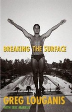 Breaking the Surface Perfect Greg, Marcus, Eric Louganis