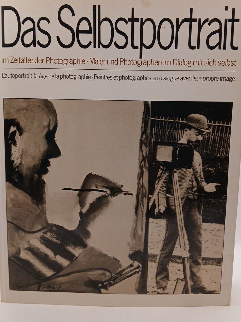 Das Selbstportrait im Zeitalter der Photographie Maler und Photographen im Dialo - Billeter, Erika