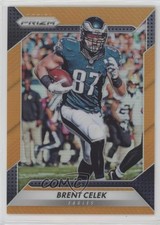 2016 Panini Prizm Orange Prizm 242/299 Brent Celek #97 z7h