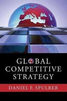 Global Competitive Strategy von Daniel F. Spulber | Buch | Zustand gut