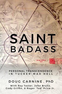 Saint Badass: Personal Transcendence in Tucker Max ... | Buch | Zustand sehr gut