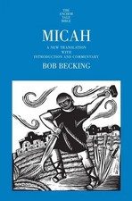 Micah | A New Translation with Introduction a...
