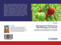 Management Of Fusarium Wilt Pathogen Of Tomato Anila Bashir