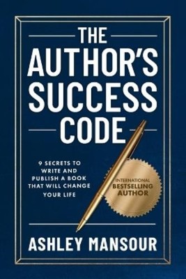 Ashley Mansour The Author's Success Code (Taschenbuch)