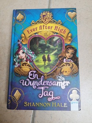 Buch Ever After High | Ein wundersamer Tag von Shannon Hale Mädchenroman 2014