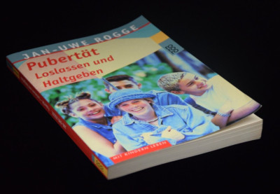 Pubertät - Loslassen und Haltgeben   Jan-Uwe Rogge / TOP Ratgeber /