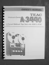 ONE NEW COPY TEAC A-3440 REEL TO REEL TAPE DECK RECORDER OWNER’S MANUAL