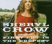The First Cut Is the Deepest von Sheryl Crow | CD | Zustand akzeptabel