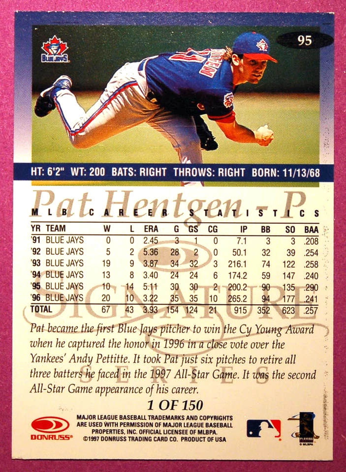 Pat Hentgen Toronto Blue Jays 1997 Donruss Signature PLATINUM PRESS PROOF 1/150 - Image 2 of 2