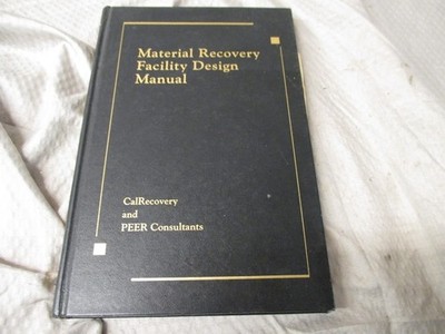 Material Recovery Facility Design Manual, Hardcover by CalRecovery, Inc.