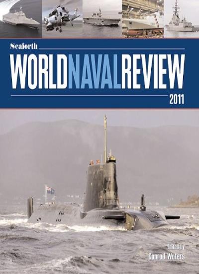 Seaforth World Naval Review 2011 By Conrad Waters