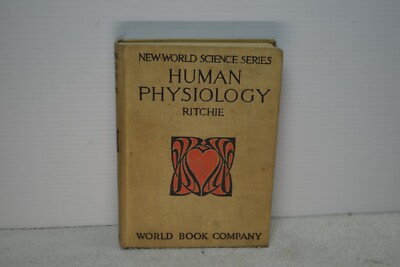Hardback book Human Physiology 1914 New world science series