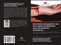 Une éTude Prospective Sur Les Coupes D'héSitation Chez Les Patients Suicidaires