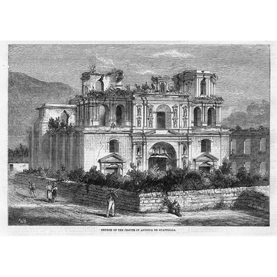 GUATEMALA Kirche der Jesuiten in Antigua de Guatemala - antiker Druck 1859