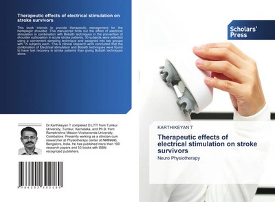 Karthikeyan T | Therapeutic effects of electrical stimulation on stroke...