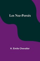 H. Emile Chevalier | Les Nez-PercéS | Taschenbuch | FranzöSisch (2023)
