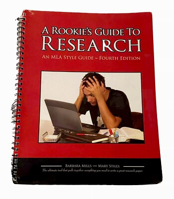 A rookies guide to research MLA style guide to writing high school papers