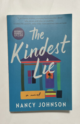 The Kindest Lie Novel by Nancy Johnson Paperback (Advanced Reader's Edition)