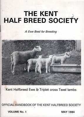 Various Contributors  THE KENT HALF BREED SOCIETY, A EWE BRED FOR BREEDING VOLUM
