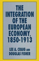 Lee A. Craig (U. A.) | The Integration Of The European Economy, 1850-1913 | Buch