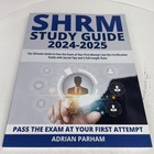 SHRM Study Guide 2024- 2025, The Ultimate Guide To Pass The Exam, Parham-Good
