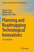 Planning And Roadmapping Technological Innovations Tugrul U. Daim