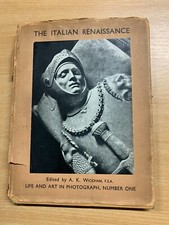 1934 "THE ITALIAN RENAISSANCE" A K WICKHAM ILLUSTRATED ARTS HARDBACK BOOK (P4)