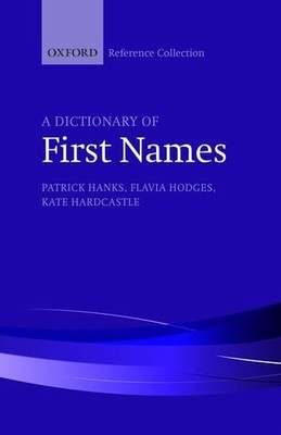 A Dictionary of First Names (The Ox..., Hardcastle, Kat
