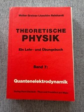 Theoretische Physik, Band 7: Quantenelektrodynamik - W. Greiner / J. Reinhardt