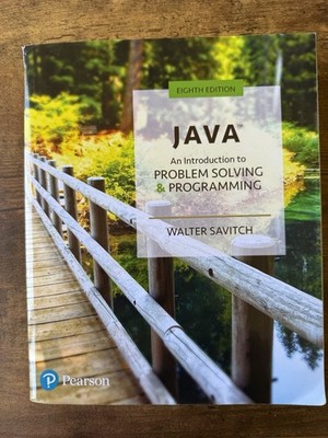 Java: An Introduction to Problem Solving and Programming by Walter Savitch 8 Ed