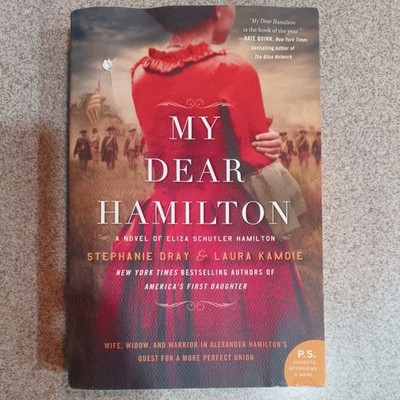 MY DEAR HAMILTON BY STEPHANIE DRAY & LAURA KAMOIE