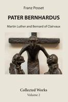 Franz Posset | Pater Bernhardus | Taschenbuch | Englisch (2018) | Wipf and Stock