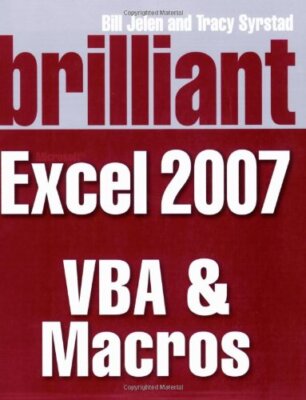 Brillant Microsoft Excel 2007 VBA und Makros (Brillant Excel S