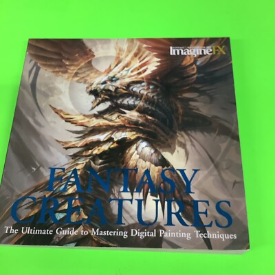 Fantasy Creatures: The Ultimate Guide to Mastering Digital Painting Techniques